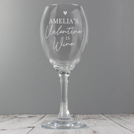 Personalised 'Wine Is My Valentine' Wine Glass