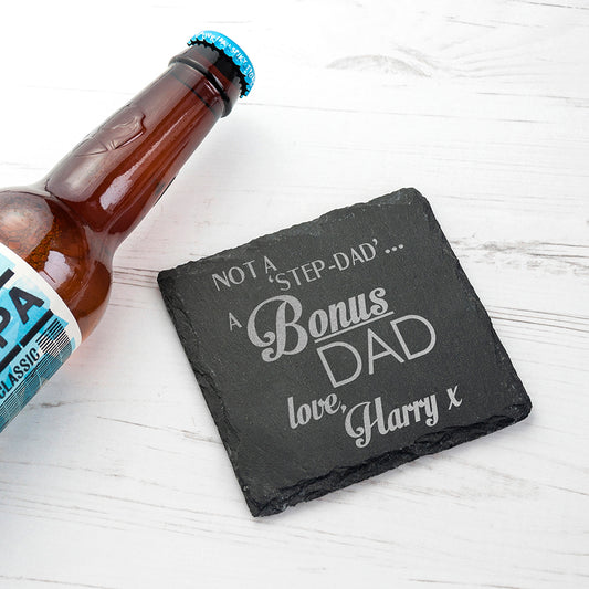 Personalised 'Not a Step-Dad...A Bonus Dad' Square Slate Keepsake/Coaster