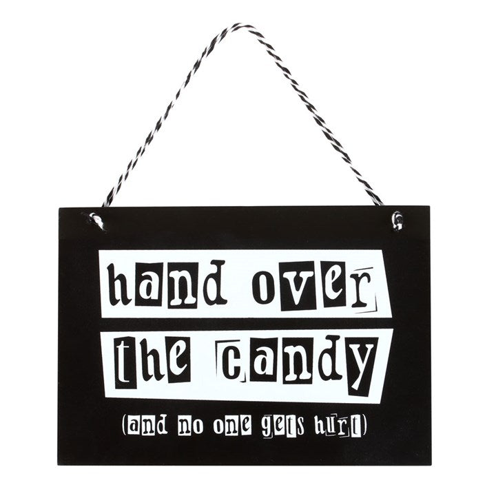 'Hand Over the Candy' Hanging Haloween Sign