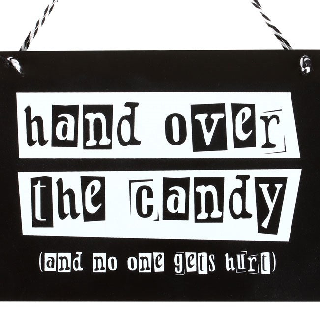 'Hand Over the Candy' Hanging Haloween Sign