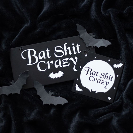 20cm Bat Sh*t Crazy Hanging Sign