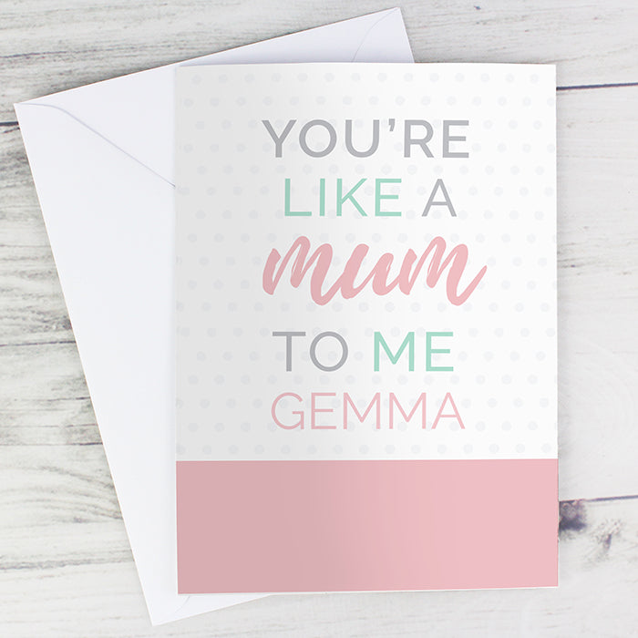 Personalised 'You're Like a Mum to Me' Card - Two Designs available