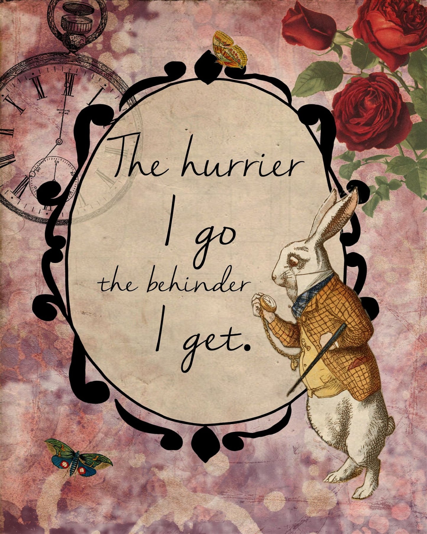 Alice In Wonderland (Classic) Vintage Metal Sign - The Hurrier I Go