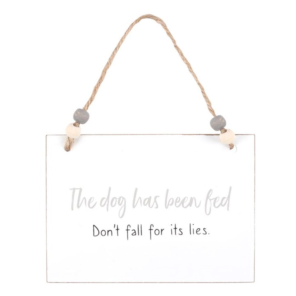 'The Dog Has Been Fed' Wooden Hanging Sign